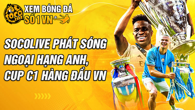 Hướng dẫn xem liên đái soccer - Cập nhật nhanh nhảu